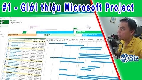 Bài 1 - Giới thiệu Microsoft Project và cài đặt ứng dụng vào Quản Lý Dự Án | A Bờ Cờ
