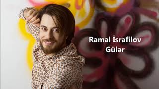 Ramal İsrafilov - Gülər (Official Audio)