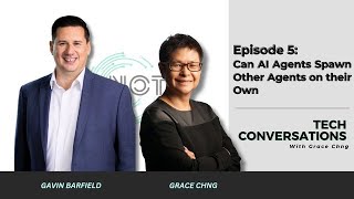 Tech Conversations with Grace Chng | S1E5: AI Agents
