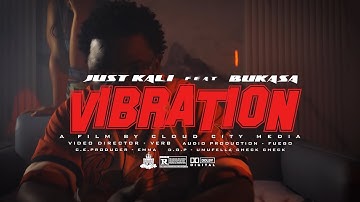 Vibration Ft Bukasa Official Music Video