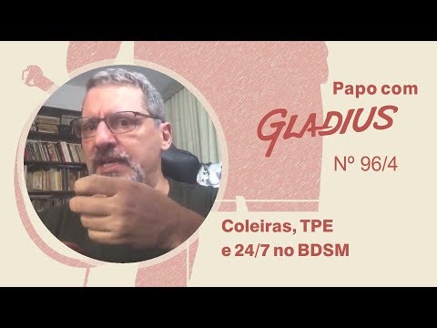 96/04 – Coleiras, TPE e 24/7 no BDSM