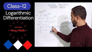 Logarithmic Differentiation || लघुगणकीय अवकलन || CBSE class12 || NCERT book || Deep sir