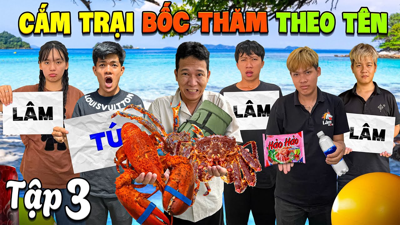 Thử Thách Bốc Thăm Chọn Đồ Nghề Cắm Trại Theo Tên Người - Tập 3