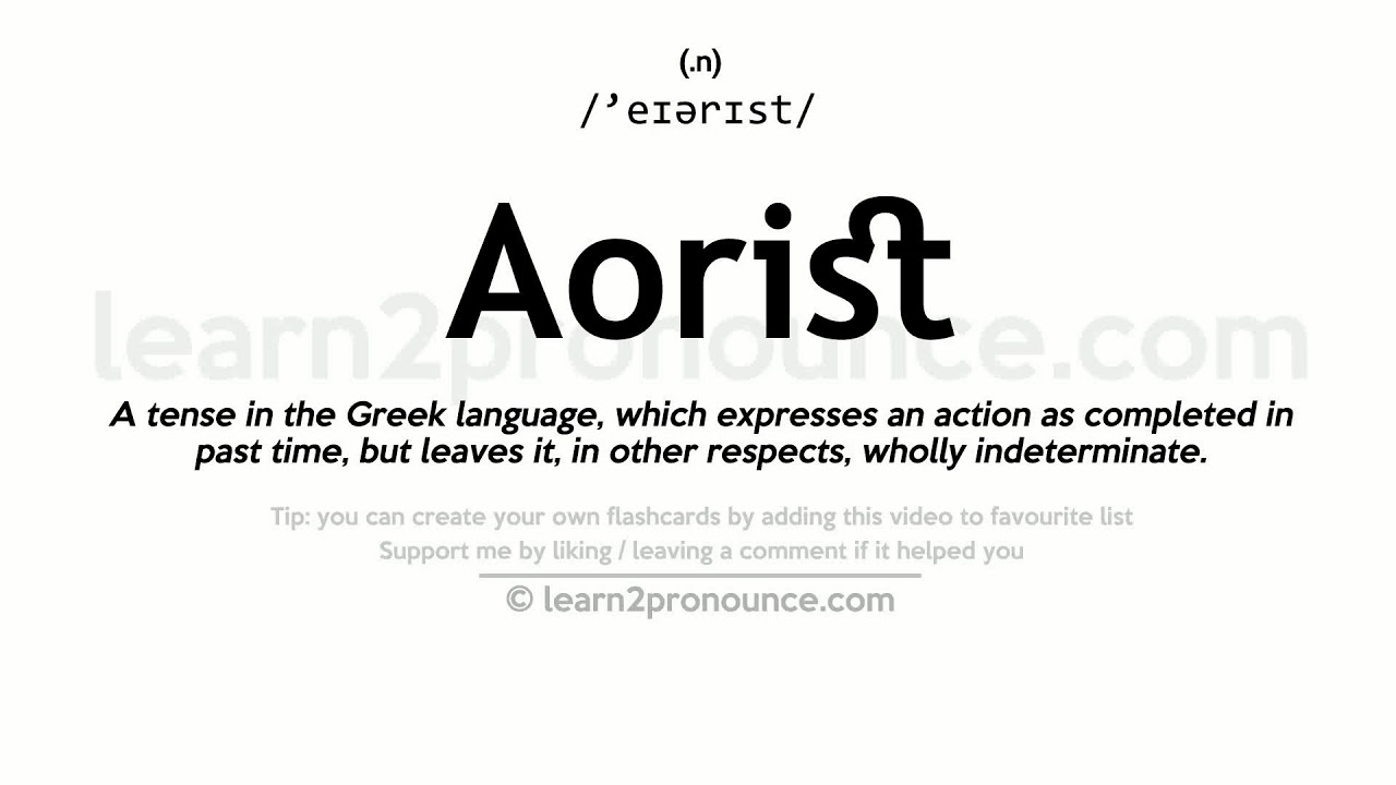 aorist pronunciation and definition youtube