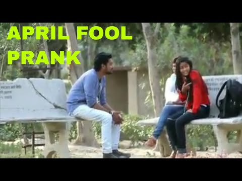 LATEST APRIL FOOL PRANK ON GIRL 2018 IN INDIA ! WATCH TILL END !