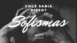 Sofismas? E Eu Com Isso?