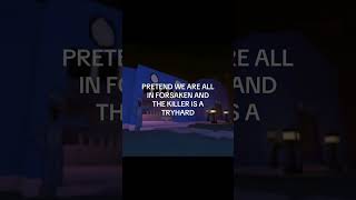 I will voice over the comments #forsaken