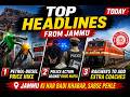 Jammu Top Headlines Today | Petrol-Diesel Price Hike | Police Crackdown on Drug Mafia |