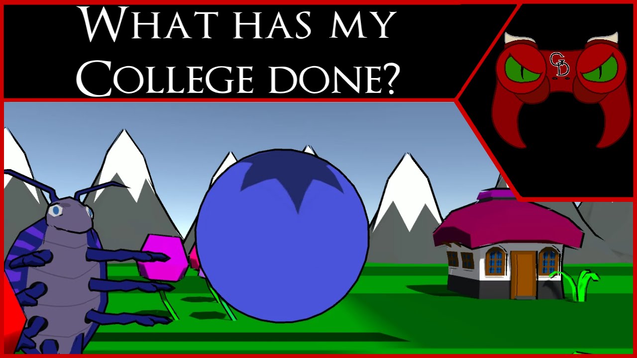 What Has My College Done? [Roly Poly Adventure Ball] (College Project ...