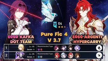 E0S0 Kafka DOT Team & E0S0 Argenti Hypercarry | New PureFiction 4 | V3.7 | 3 Stars | HSR |