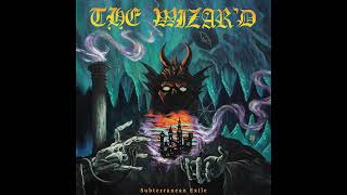 THE WIZARD  -  Subterranean Exile - ALBUM 2020