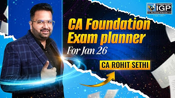 📘 CA Foundation Exam Planner | Accounting | Jan 26 Attempt | By CA Rohit Sethi Sir