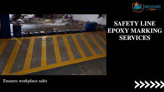 Safety Line Epoxy Marking Services | Floor Safety Marking & Demarcation | Weather Fighter