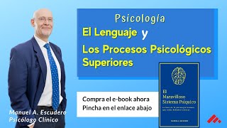 👉 El Lenguaje (psicologia) y los Procesos Psicologicos Superiores - Manuel A. Escudero - 7/7