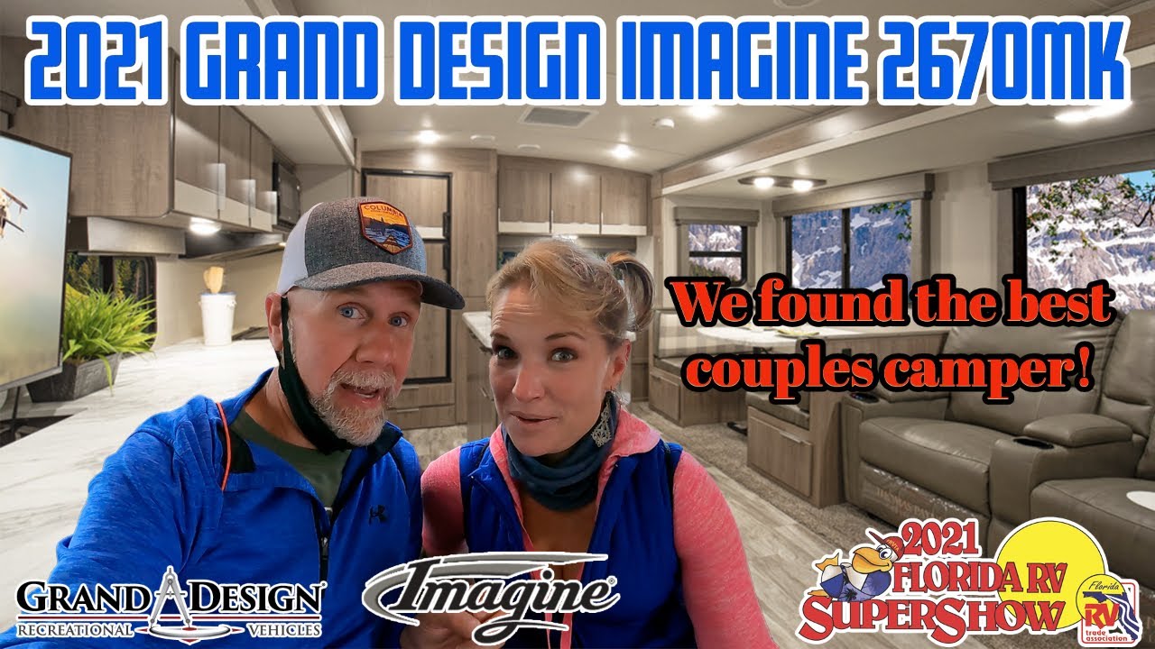 21 Grand Design Imagine 2670mk Walkthrough And Review What Is The Best Couples Camper Youtube