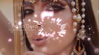 Techno Project, Dj Geny Tur - Persia Deep