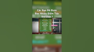 Các Bạn Có Bao Nhiêu Điểm Tiệc Trò Chơi Vậy? #tiectrochoi #playtogether #playtogethervng