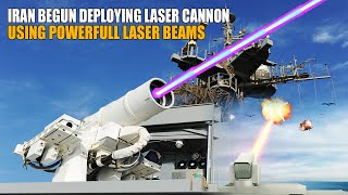 Iran Begun Deploying A Laser Cannon Can Shoot Down All Aerial Targets Using Powerful Laser Beams