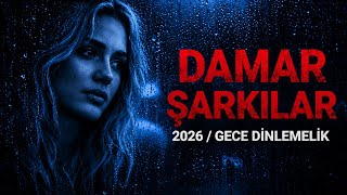 Damar Arabesk Mix 2026 💔 Gece Dinlemelik En Duygusal Şarkılar Damarın Dibi