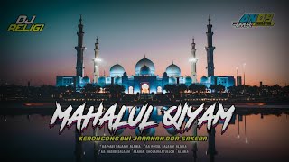 DJ MAHALUL QIYAM | Keroncong banyuwangi ● Hadroh ● Jaranan dor ● Sakera Style