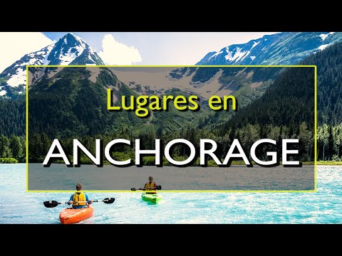 Video: Las mejores cosas para hacer en Anchorage, Alaska