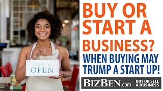The Advantages of Buying An Existing Business | BizBen.com