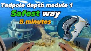 Subnautica 2 Tadpole depth module 1 | Safest Way | 5 minutes MAX