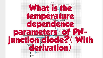 Lec_21|what is temperature dependence parameters of the PN junction diode?How I and V changes with T
