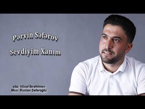 Pervin Seferov  - Sevdiyim Xanim | Official Audio |