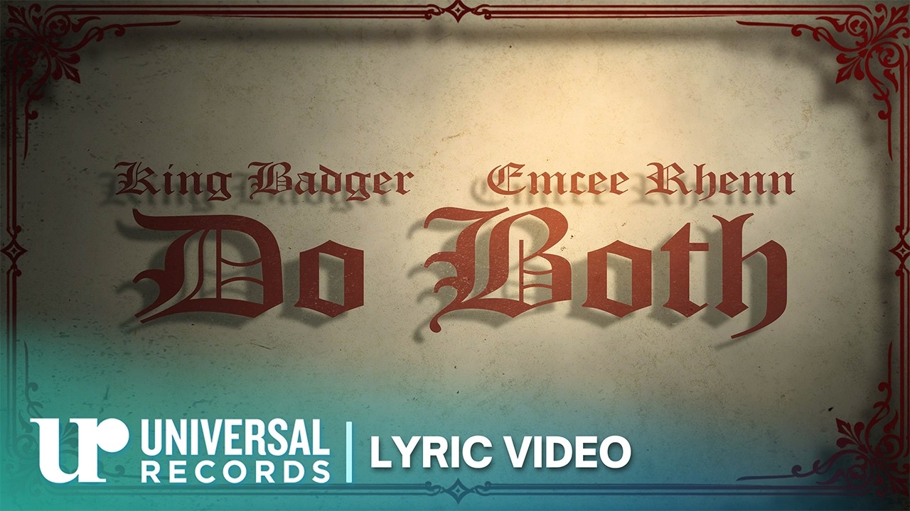 在 YouTube 上觀看「King Badger & Emcee Rhenn - DO BOTH (Official Lyric Video)」 在 YouTube 上觀看「King Badger & Emcee Rhenn - DO BOTH (Official Lyric Video)」