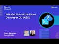 Introduction to the azure developer cli azd