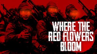 "WHERE THE RED FLOWERS BLOOM" - WORLD WAR TWO HORROR