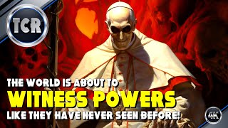 The World Is About To WITNESS POWERS Like They Have Never Seen Before on Earth!