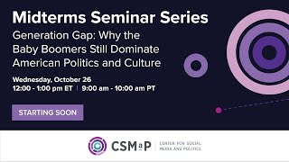 Generation Gap: Why the Baby Boomers Still Dominate American Politics and Culture