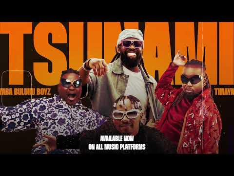 Yaba Buluku Boyz - Ntsunami Ft. Timaya (Official Audio)