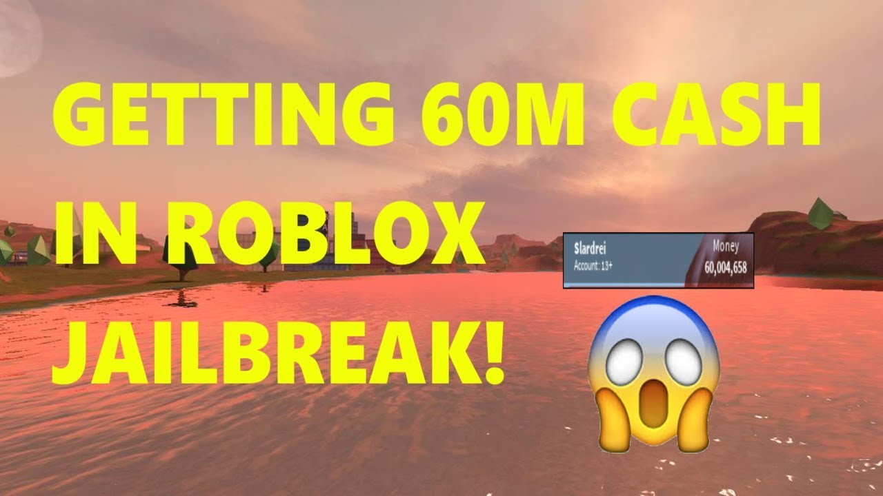 Getting 60m Cash In Roblox Jailbreak Youtube - roblox logo for youtube how to get 60m robux