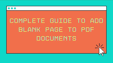 Complete Guide to Add Blank Page to PDF Documents