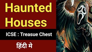 Haunted Houses | Poem by H.W. Longfellow | ICSE : Treasure Chest | English For All | Class 8 /9 & 10