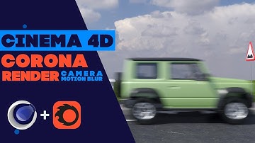 Cinema 4D | Corona Render - Camera Motion Blur