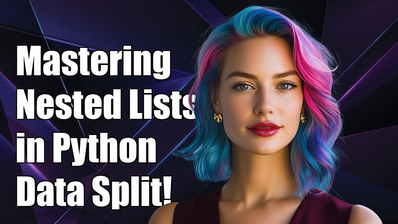 Mastering Nested Lists in Python: Splitting and Manipulating Data Efficiently