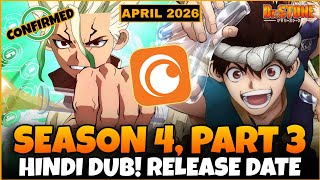 Dr. Stone Season 4, Part 3 Release Date Confirmed Final Mission Hindi Dub Update