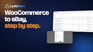 WooCommerce to eBay, Step by Step | LystoSync
