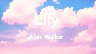 Alan Walker, K-391 & Emeline Hollow - Lily (Lyrics) Resimi