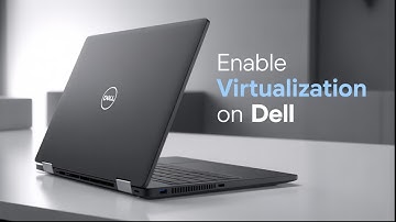 Easy Steps To Enable Virtualization In BIOS For Dell Laptops
