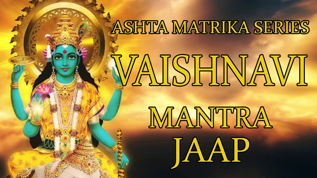 Vaishnavi Jaap Mantra 108 Repetitions  Ashta Matrika Series 