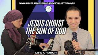 Jesus Christ, the Son of God - BCFM