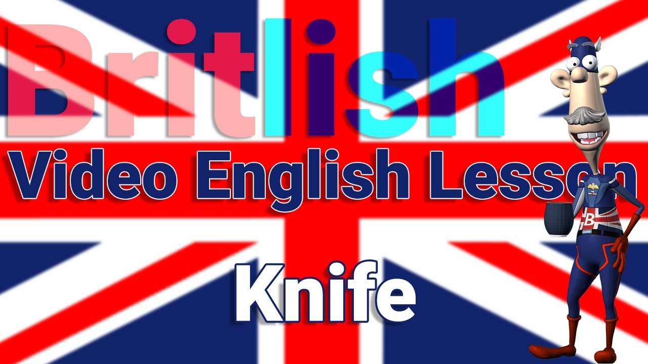 British English Vocabulary and Pronunciation of Knife