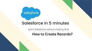 Celebrity How to create Record in Salesforce | salesforce administrator training Net Worth