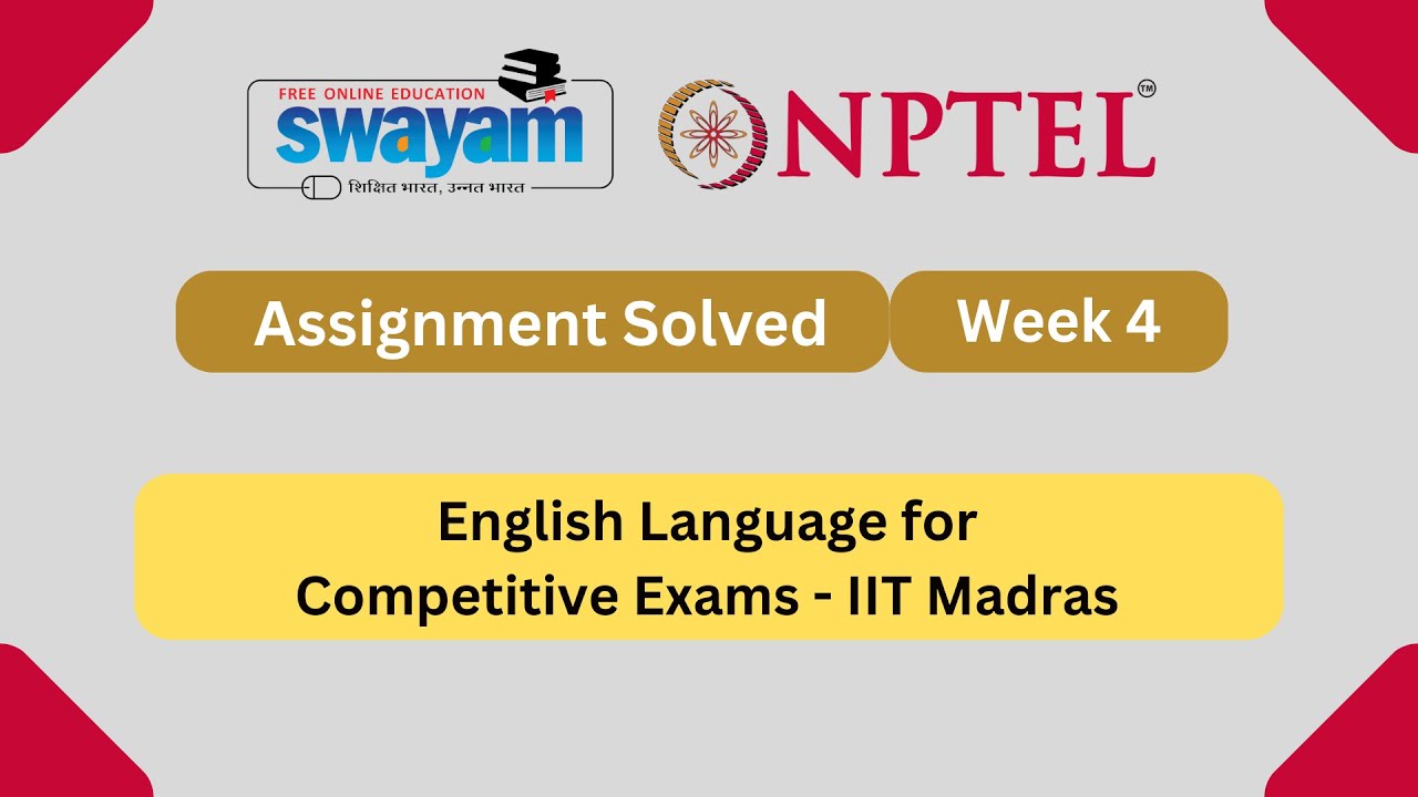 English Language for Competitive Exams Week 4 || NPTEL ANSWERS 2024 # ...
