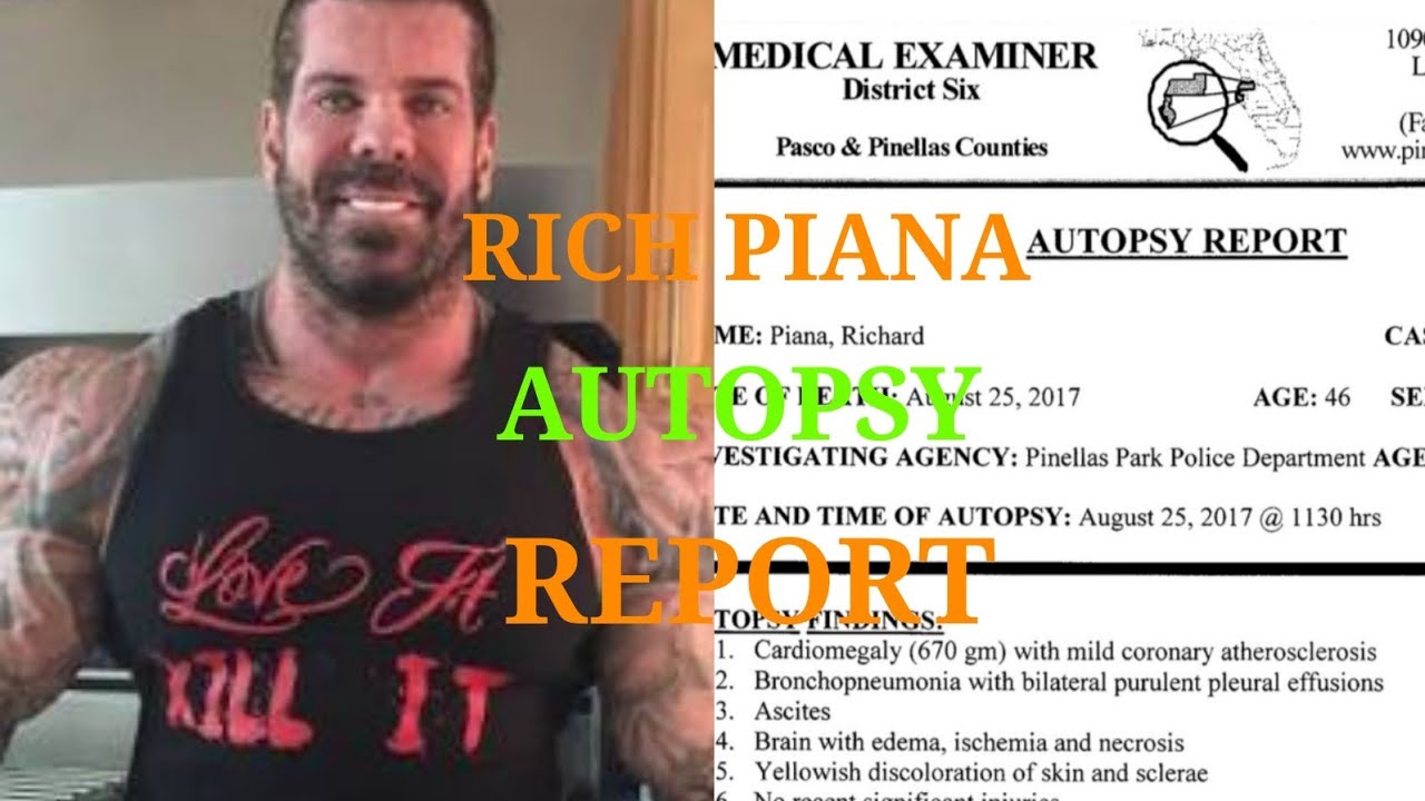THE REAL REASON BEHIND RICH PIANA'S DEATH AUTOPSY REPORT DETAILS